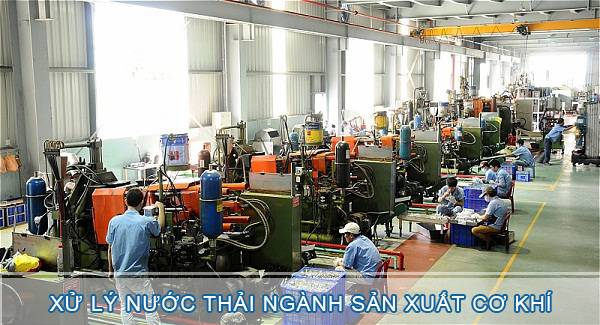 Xử lý nước thải ngành sản xuất cơ khí